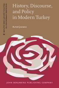 History, Discourse, and Policy in Modern Turkey
