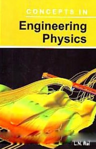 Concepts In Engineering Physics