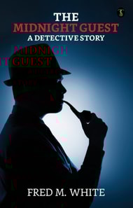 Midnight Guest: A Detective Story