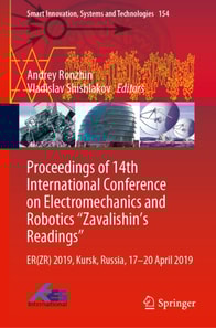 Proceedings of 14th International Conference on Electromechanics and Robotics &quote;Zavalishin's Readings&quote;