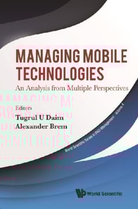 Managing Mobile Technologies: An Analysis From Multiple Perspectives