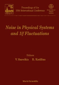 Noise In Physical Systems And 1/f Fluctuations - Proceedings Of The 13th International Conference