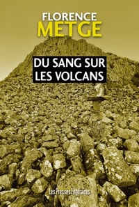 Du sang sur les volcans