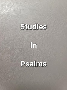 Studies In Psalms