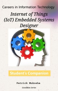 &quote;Careers in Information Technology: IoT Embedded Systems Designer&quote;