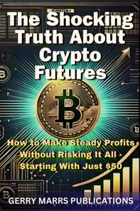Shocking Truth About Crypto Futures: How to Make Steady Profits Without Risking It All - Starting With Just $50