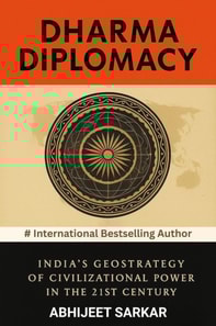 Dharma Diplomacy: India's Geostrategy of Civilizational Power in the 21st Century