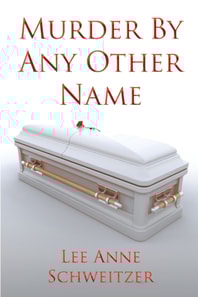 Murder By Any Other Name