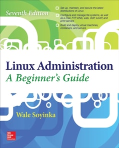 Linux Administration: A Beginner's Guide, Seventh Edition