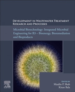 Microbial Biotechnology: Integrated Microbial Engineering for B3 - Bioenergy, Bioremediation, and Bioproducts