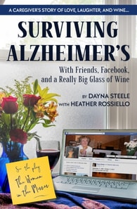 Surviving Alzheimer's with Friends, Facebook, and a Really Big Glass of Wine