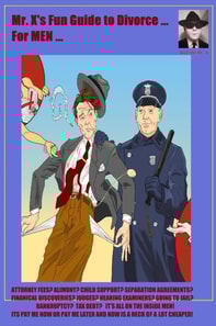 Mr. X's Fun Guide to Divorce For Men