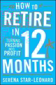 How to Retire in 12 Months