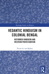 Vedantic Hinduism in Colonial Bengal