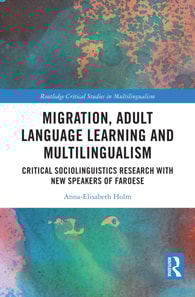 Migration, Adult Language Learning and Multilingualism