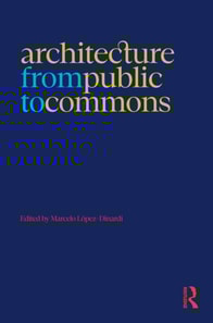 Architecture from Public to Commons