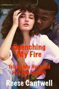 Quenching My Fire: Telling My Husband He's Not Enough