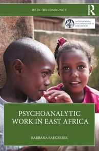 Psychoanalytic Work in East Africa
