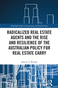 Radicalized Real Estate Agents and the Rise and Resilience of the Australian Policy for Real Estate Carry