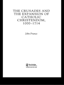Crusades and the Expansion of Catholic Christendom, 1000-1714