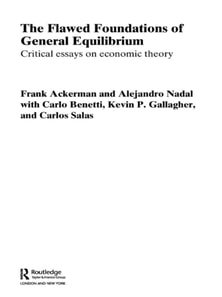 Flawed Foundations of General Equilibrium Theory