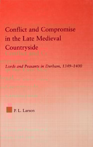 Conflict and Compromise in the Late Medieval Countryside