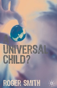Universal Child?