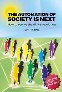 Automation of Society is Next: How to Survive the Digital Revolution