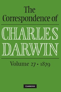 Correspondence of Charles Darwin: Volume 27, 1879