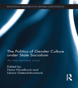 Politics of Gender Culture under State Socialism