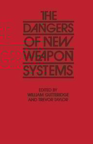 Dangers of New Weapon Systems