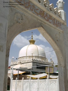 Khwaja Moinuddin Chisti - The Saint from Ajmer