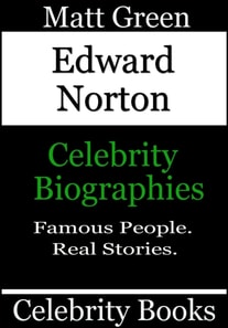 Edward Norton - Celebrity Biographies