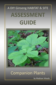 DIY Ginseng Habitat & Site Assessment Guide