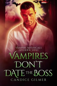Vampires Don't Date The Boss