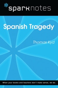 Spanish Tragedy (SparkNotes Literature Guide)