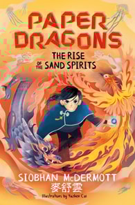 Paper Dragons: The Rise of the Sand Spirits