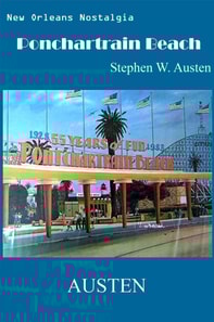 New Orleans Nostalgia - Ponchartrain Beach