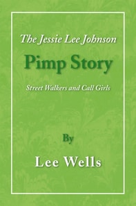 Jessie Lee Johnson Pimp Story