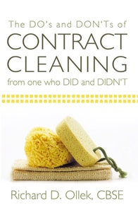 Do's and Don'ts of Contract Cleaning from One Who Did and Didn't