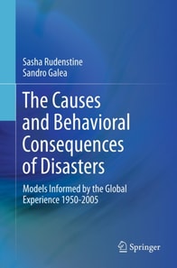 Causes and Behavioral Consequences of Disasters
