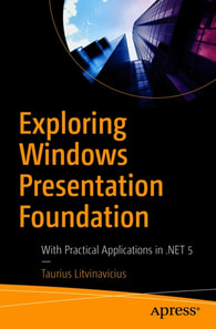 Exploring Windows Presentation Foundation