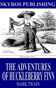 Adventures of Huckleberry Finn