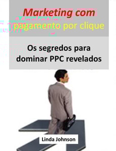 Marketing com pagamento por clique de A a Z