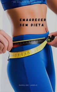 Emagrecer sem dieta 