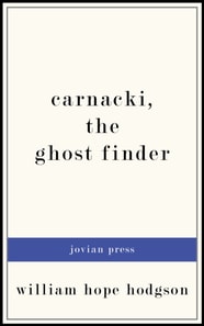 Carnacki, the Ghost Finder