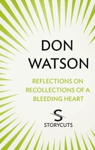 Reflections on Recollections of a Bleeding Heart (Storycuts)