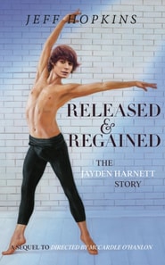 Released & Regained: The Jayden Harnett Story