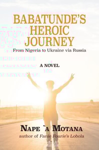 Babatunde's Heroic Journey: from Nigeria to Ukraine via Russia
