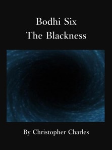 Bodhi Six The Blackness
